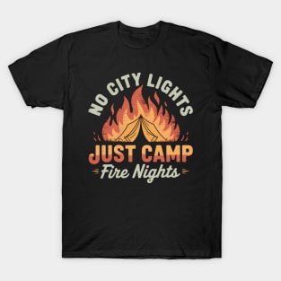 Funny Camping No City Light Just Campfire Nights T-Shirt